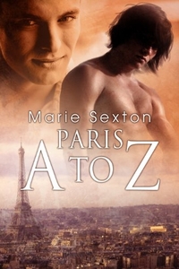 Paris A To Z by Marie Sexton