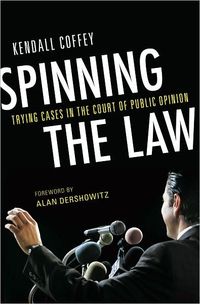 Spinning The Law by Alan M. Dershowitz