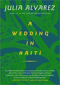 A Wedding in Haiti by Julia Alvarez