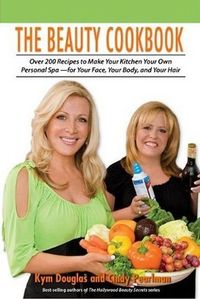 The Beauty Cookbook by Kym Douglas