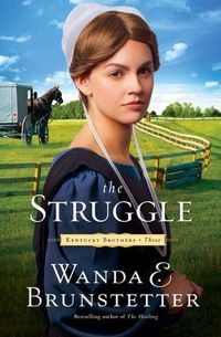 The Struggle by Wanda E. Brunstetter
