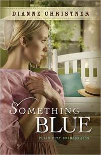 Something Blue by Dianne Christner