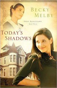 Today's Shadow by Becky Melby