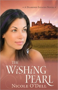 The Wishing Pearl by Nicole O'Dell