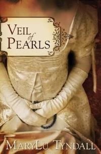 Veil Of Pearls by MaryLu Tyndall
