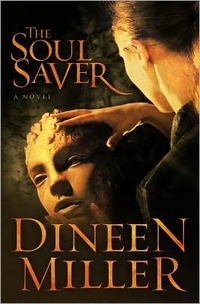 The Soul Saver by Dineen A. Miller
