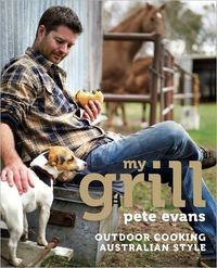 My Grill by Pete Evans