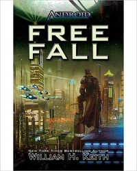 Android: Free Fall by William H. Keith, Jr.