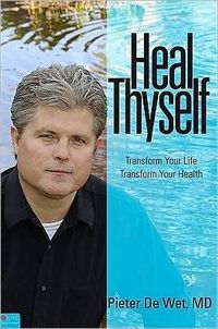 Heal Thyself by Pieter De Wet