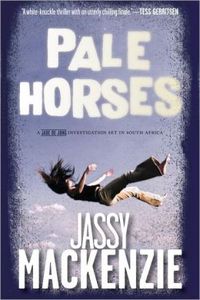 Pale Horses by Jassy Mackenzie