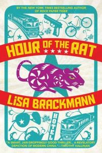Hour Of The Rat by Lisa Brackmann