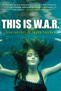 This Is W.A.R. by Lisa & Laura Roecker