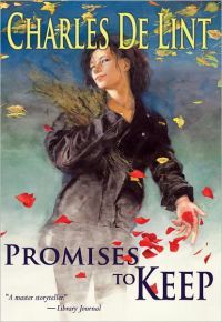 Promises To Keep by Charles de Lint