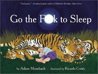 Go The F**k To Sleep by Ricardo Cortes