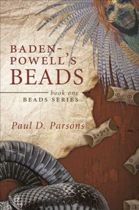Baden-Powell's Beads by Paul D. Parsons