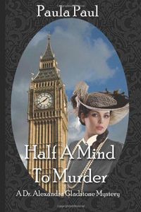 Half A Mind To Murder by Paula Paul