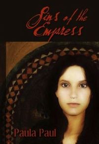 Sins of the Empress by Paula Paul