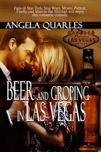 Excerpt of Beer and Groping in Las Vegas by Angela Quarles