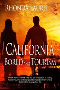California Bored and Tourism
