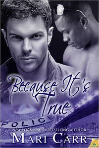 Because It's True by Mari Carr