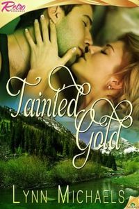 Tainted Gold by Lynn Michaels