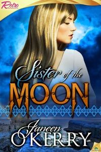 Sister of the Moon by Janeen O'Kerry