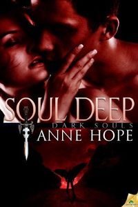 Excerpt of Soul Deep by Anne Hope
