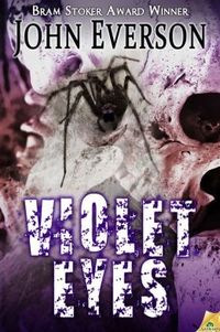Violet Eyes by John Everson