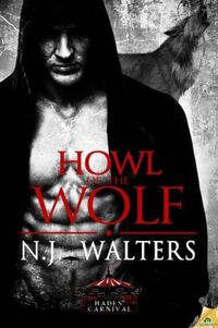Howl of the Wolf by N.J. Walters
