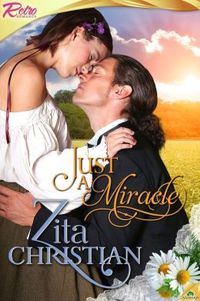 Just A Miracle by Zita Christian