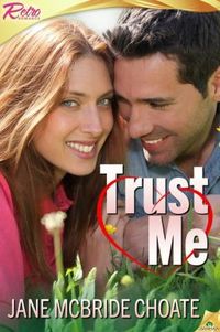 Trust Me by Jane McBride Choate