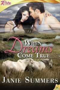 When Dreams Come True by Janie Summers