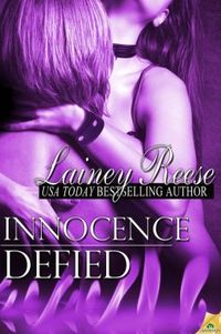 Innocence Defied by Lainey Reese
