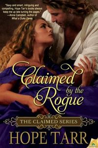 Claimed by the Rogue by Hope C. Tarr