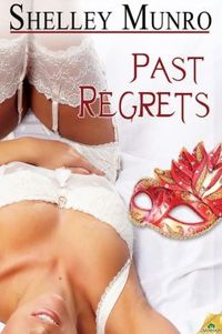 Past Regrets by Shelley Munro