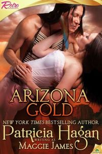 Arizona Gold by Patricia Hagan