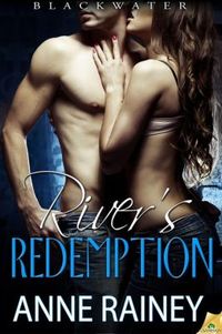 River's Redemption by Anne Rainey
