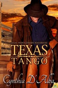 Texas Tango by Cynthia D'Alba