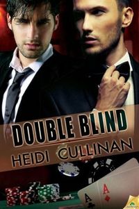 Double Blind by Heidi Cullinan