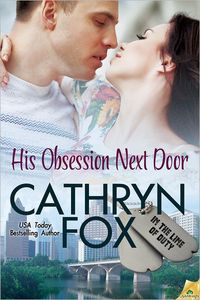 His Obsession Next Door by Cathryn Fox