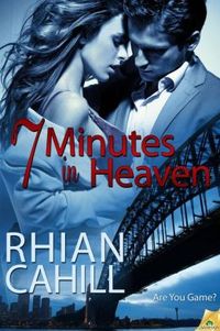 7 Minutes in Heaven by Rhian Cahill