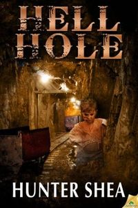 Hell Hole by Hunter Shea