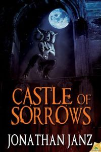 Castle of Sorrows by Jonathan Janz