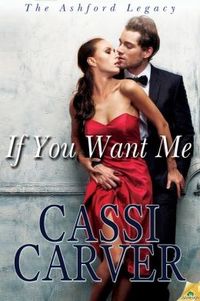 If You Want Me by Cassi Carver