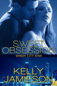 Sweet Obsession by Kelly Jamieson