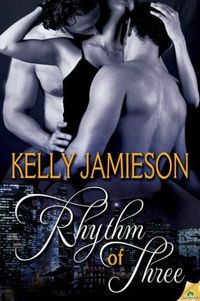 Rhythm of Three by Kelly Jamieson