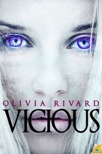 Vicious by Olivia Rivard