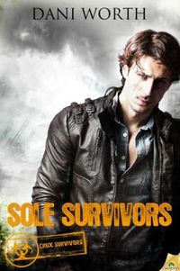 Sole Survivors by Dani Worth