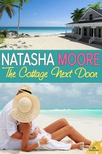 The Cottage Next Door by Natasha Moore