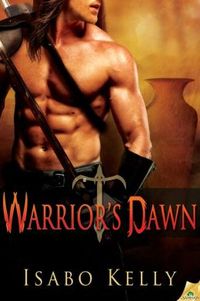 Warrior's Dawn by Isabo Kelly